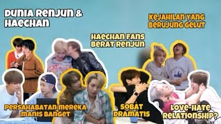 old edit | PERSAHABATAN UNIK ALA RENJUN DAN HAECHAN AKA RENHYUCK