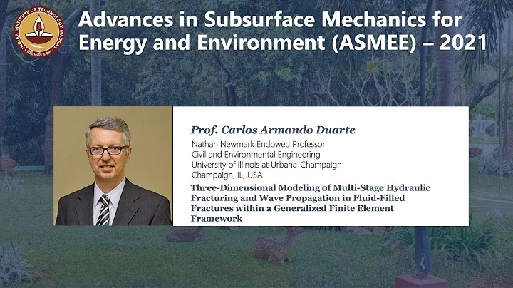 ASMEE - 2021 | Prof. Carlos Armando Duarte | 3D Modeling of Multi-Stage Hydraulic Fracturing