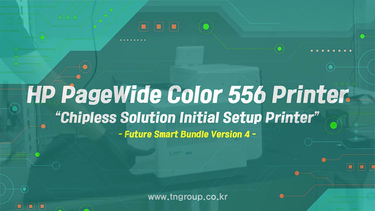 [TNGROUP 티엔그룹] HP Pagewide Color 556 "Chipless Solution Initial Setup Printer" (Smart Version 4)