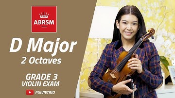 ABRSM : Grade 3 | D Major - 2 Octaves | Scale & Arpeggio | Violin Exam