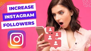 How to Increase Followers on Instagram Organically -  Instagram Bot Followers 2023 screenshot 4