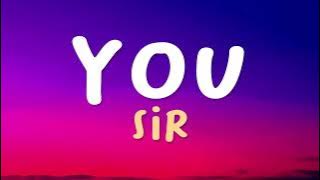 SiR - YOU (Lyrics)