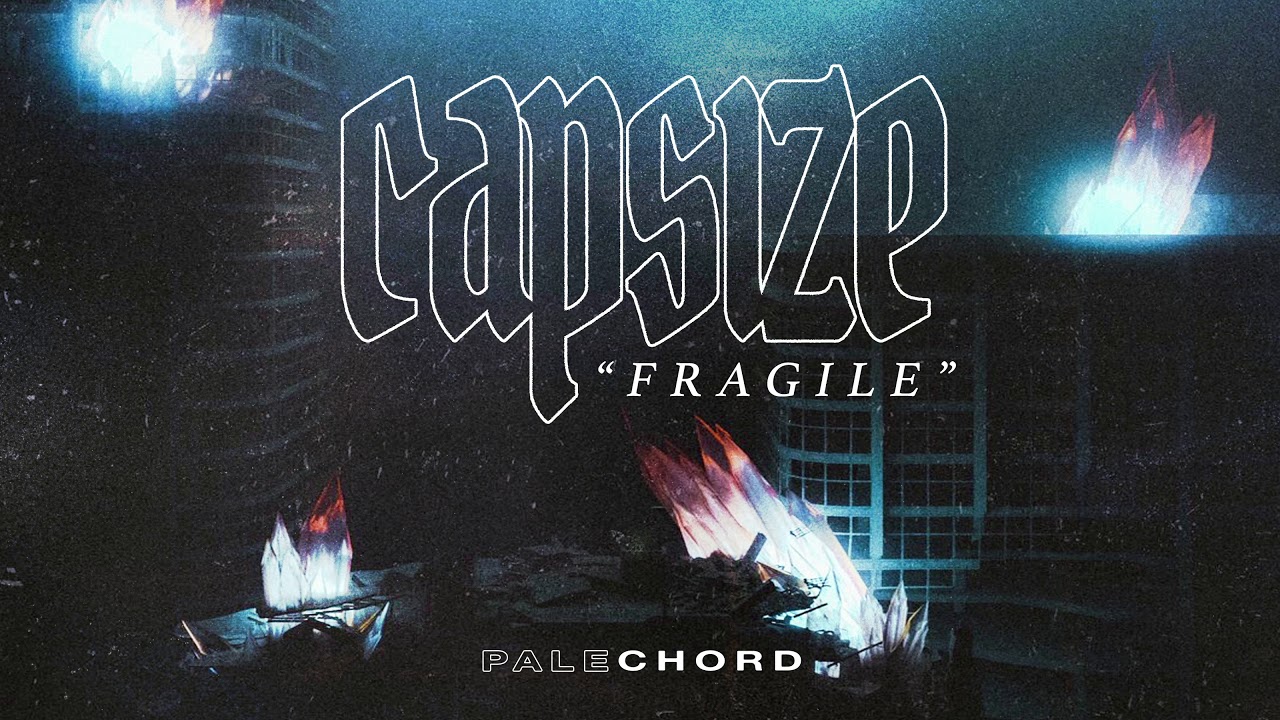 CAPSIZE - FRAGILE