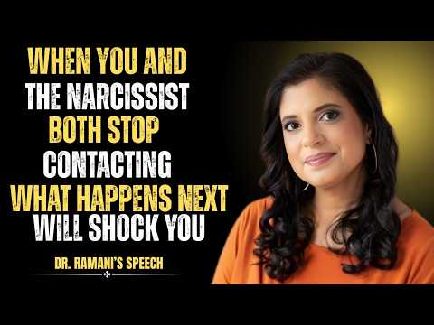When You and the Narcissist Both Stop Contacting — What Happens Next? | Dr. Ramani