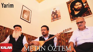 Metin Öztem - Yarim [ Pir Dolusu © 2021 Kalan Müzik ] Resimi