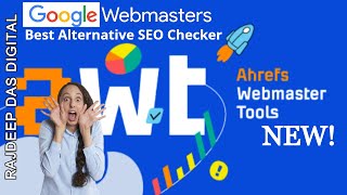 Ahrefs Webmaster Tools (AWT): How to Use & Hacks? Fix Issues in Ahrefs Webmaster Tools | Free SEO