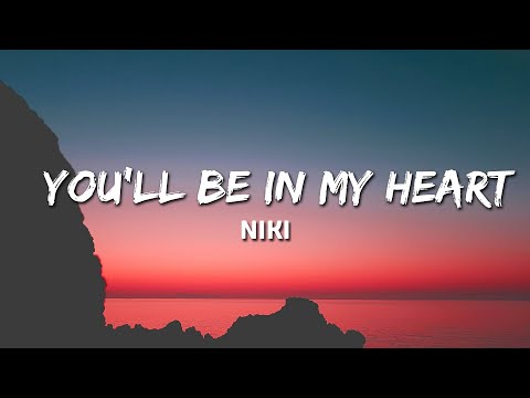 NIKI - You'll be in my heart (Lyrics)