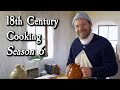 Cooking Marathon! - 18th Century Cooking Season 6