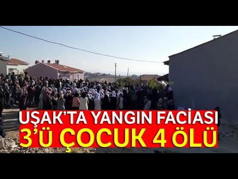 Uşak’ta Yangın! Baba ve 3 Çocuğu Öldü, Anne Ağır Yaralı