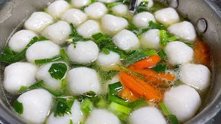 Sup Fish Ball Sedap! (Fish Ball Soup Recipe)