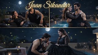 Payal ka Tohfa 💖 | Jaan Sikandar | Emotional & Romantic Story 