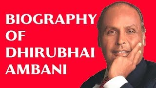 Biography of Dhirubhai Ambani, Founder of Reliance Industries, What is success mantra of Dhirubhai?