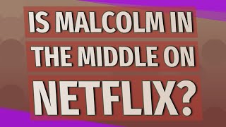 Is Malcolm in the Middle on Netflix?
