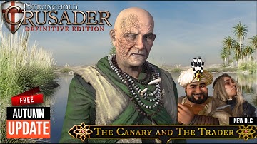 Jesen u pustinji | The Canary and The Trader DLC | Stronghold Crusader DE (PART2)