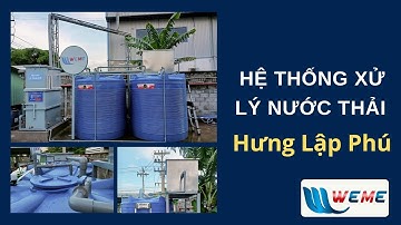 Hệ thống xử lý nước thải Hưng Lập Phú