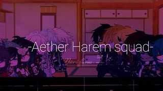 'Unwelcome guest'✦Aether Harem✦Genshin impact 💡Ori idea✨