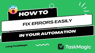 How to fix failing steps by updating Selectors in your automations in TaskMagic