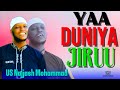 24 January 2026 Neshiida YAA DUNIYA JIRUU JIRUU GABADUU US Najjash Mohammad