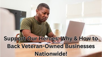 Support Our Heroes: Why & How to Back Veteran-Owned Businesses Nationwide!