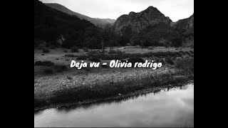 Deja vu - Olivia Rodrigo // Lyric