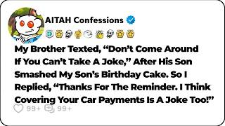 Full My Brother Said I Couldn’t Take A Joke After His Son Smashed My Son’s BD Cake… Reddit Family Stories Update