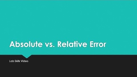2021 Chem142 Lab Skills Relative Error