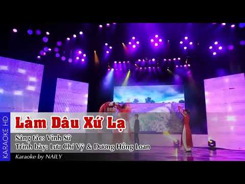 KARAOKE] Làm Dâu Xứ Lạ - Lưu Chí Vỹ ft Dương Hồng Loan