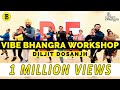 Vibe workshop  diljit dosanjh  bhangra empire featuring pure bhangra