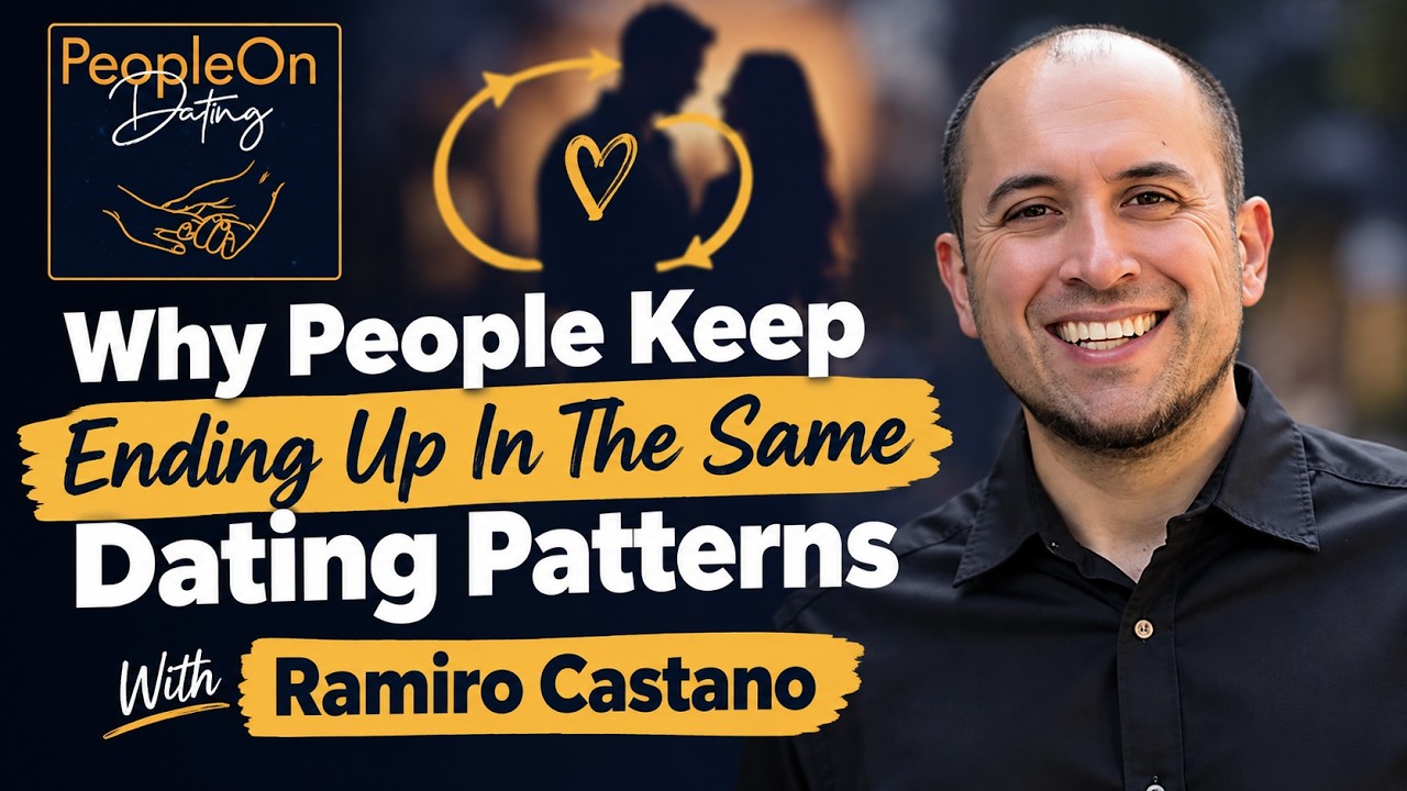 P.O.D Season 4 Ep 6 : Why People Keep Ending Up In The Same Dating Patterns With Ramiro Castano