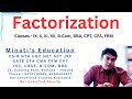 Factorization - Classes - IX, X, XI, XII, B.COM, BBA, CPT, CFA, FRM