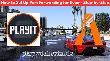 How to Set Up Port Forwarding for FiveM - Step-by-Step Tutorial | play with friends