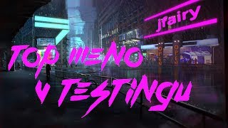 TOP meno v testingu vs. jFairy