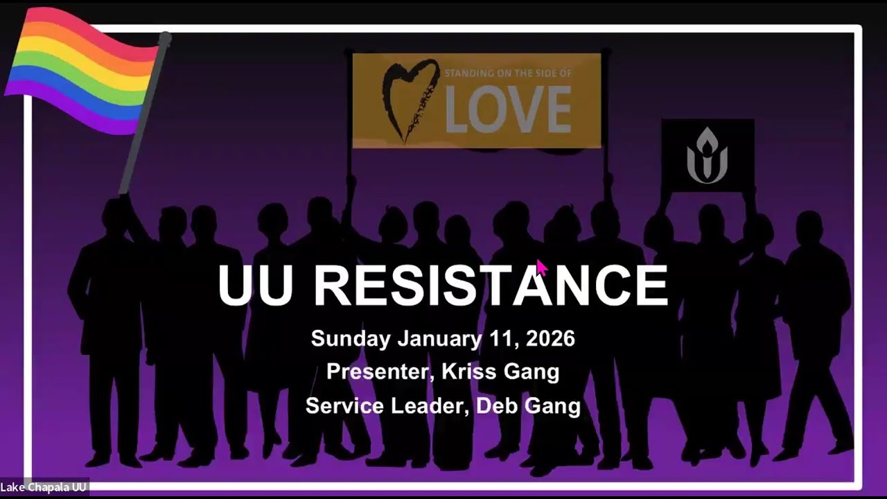 UU Resistance - LCUUF 20260111