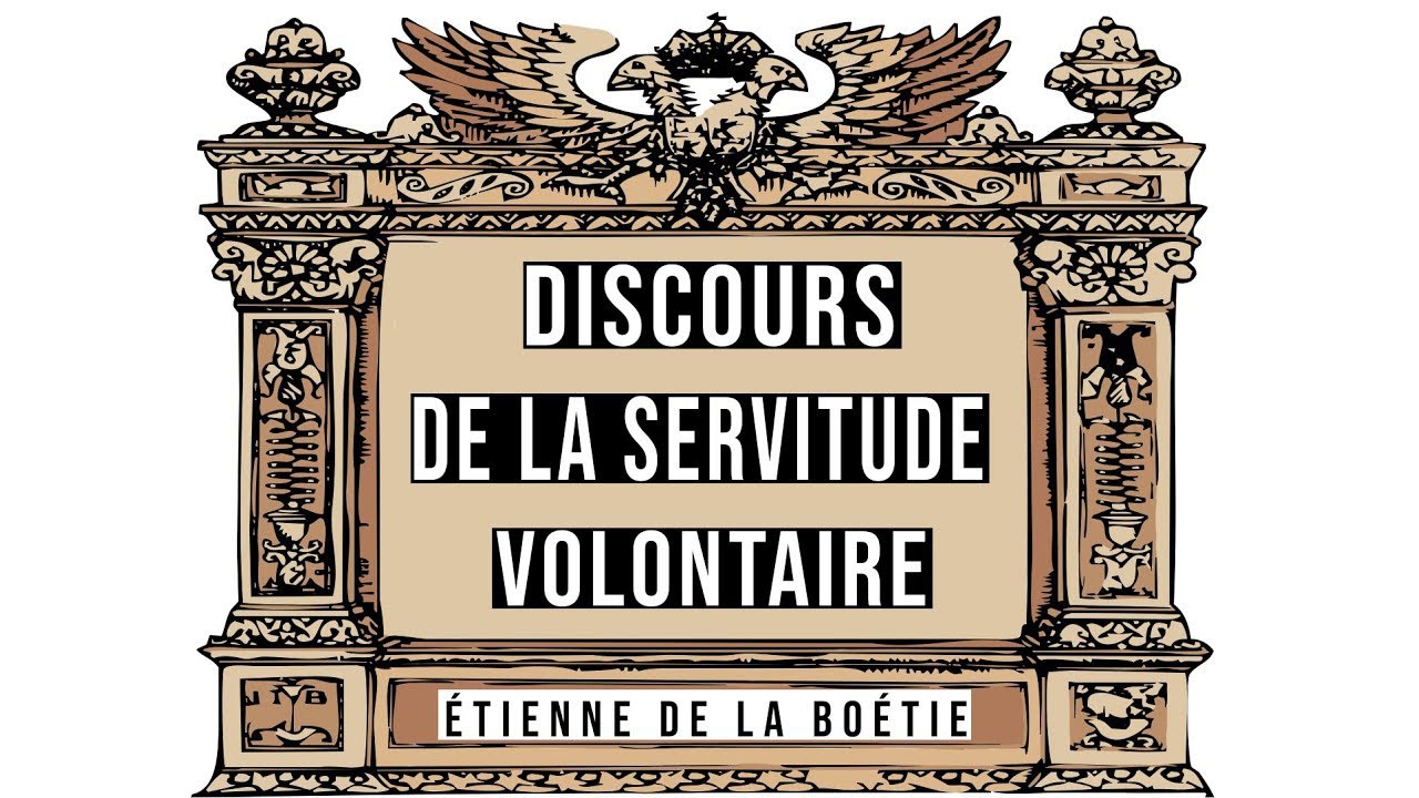 Étienne de La Boétie, DISCOURS DE LA SERVITUDE VOLONTAIRE (Extraits