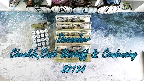 December Week 1 CheckIn, Cash Unstuffing & Cash Condensing $2134