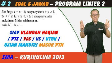 PROGRAM LINIER bagian 2 : Menentukan Nilai Optimum Fungsi Tujuan oleh KASOBIE
