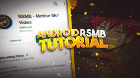 RSMB LIKE AFTER EFFECT ON ANDROID!!! - NSMB TUTORIAL