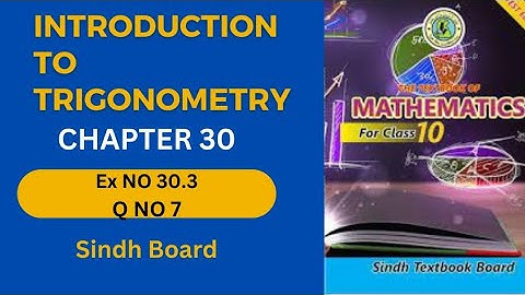 Introduction to trigonometry | Ex 30.3 | Q no 7 ( all parts) | class X |  sindh board