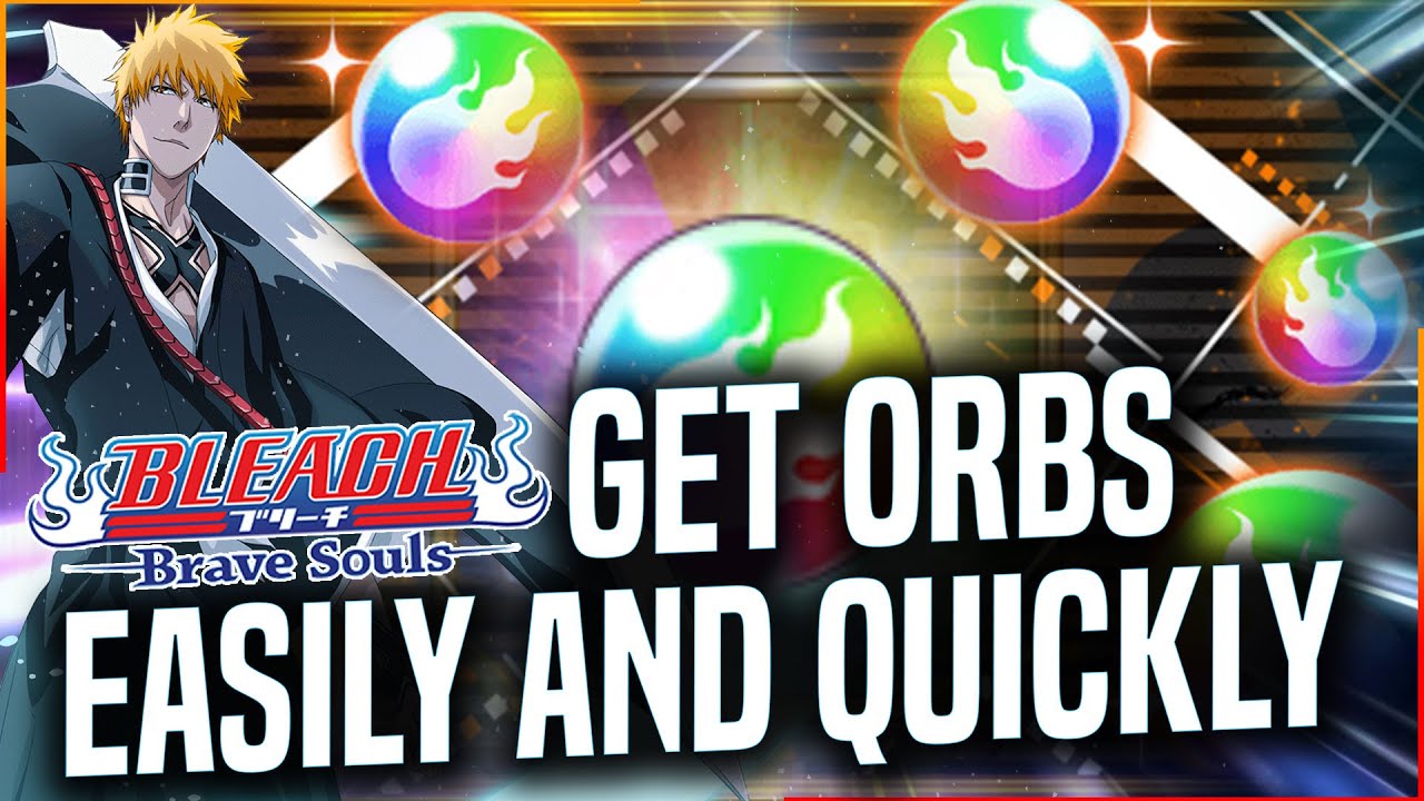 Bleach Brave Souls Beginner's Guide How To Get Thousands Of Spirit