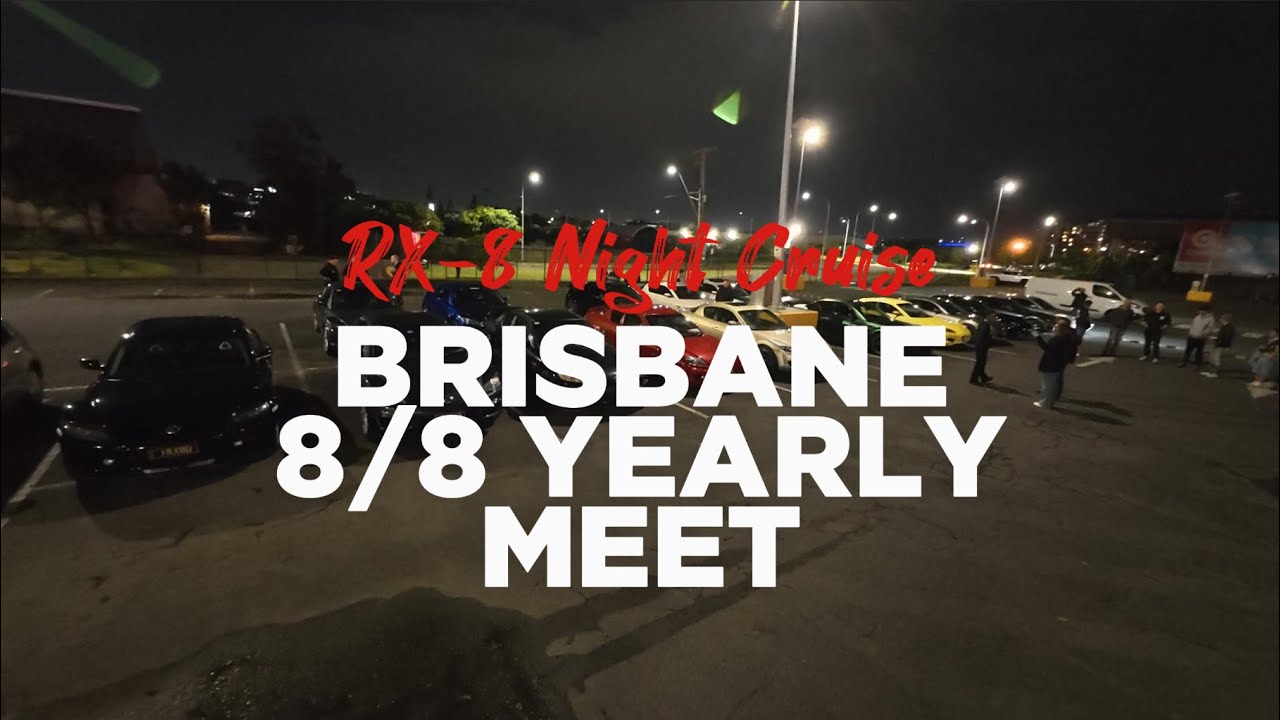 RX-8 Night 8/8 2025 Cruise & Meet Brisbane - SE-QLD RX-8 Group