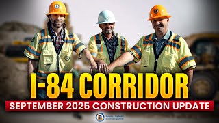 I-84 Corridor September 2025 Monthly Update