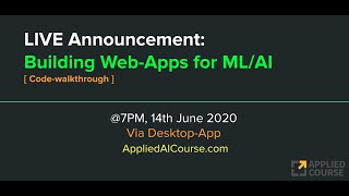 Announcement: Live on 14th June [ Building Web Apps for ML/AI ]