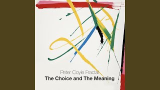 The Choice and the Meaning