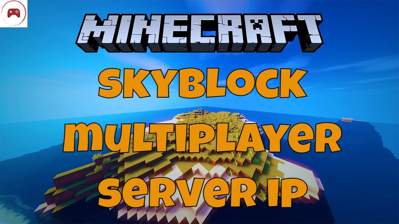 Skyblock Multiplayer Minecraft Server IP Address - YouTube