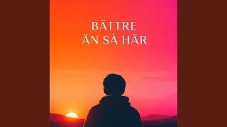 Bättre än så här