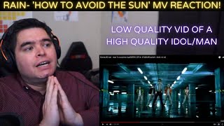 RAIN/비 2nd - 'How To Avoid the Sun' 태양을 피하는 방법 MV REACTION!