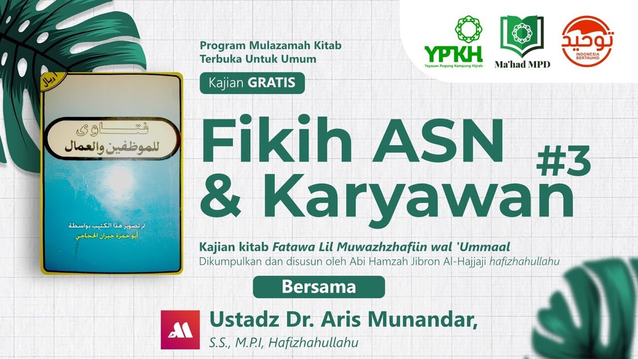 ⁣Fikih ASN dan Karyawan #3 - Ustadz Dr. Aris Munandar., S.S., M.P.I