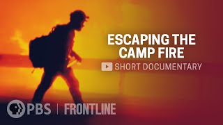 How I Survived California’s Deadliest Wildfire | FRONTLINE Short Docs