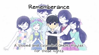 Remembrance - A Slowed Omori Playlist for Those Nights