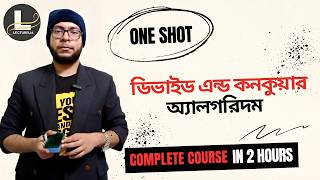 🎓Complete Divide and Conquer Algorithms বাংলা টিউটোরিয়াল in 2 Hours | DSA | Lecturelia
